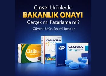 Cinsel ürünlerde bakanlık onayı nedir Viagra Cialis ve Kamagra ürünleri hakkında bilgilendirici banner